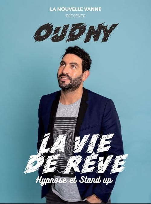 Djamel Oudny – La vie de rêve