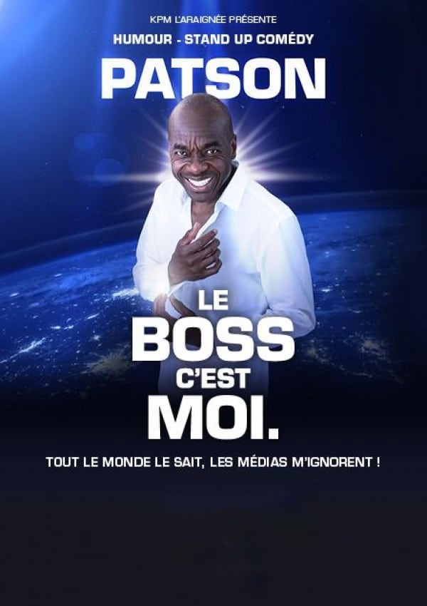 Affiche spectacle Patson le boss c'est moi