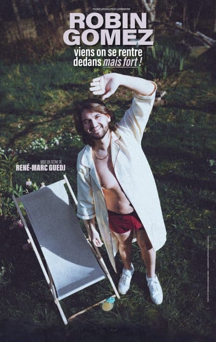 Robin Gomez – Viens on se rentre dedans mais fort !