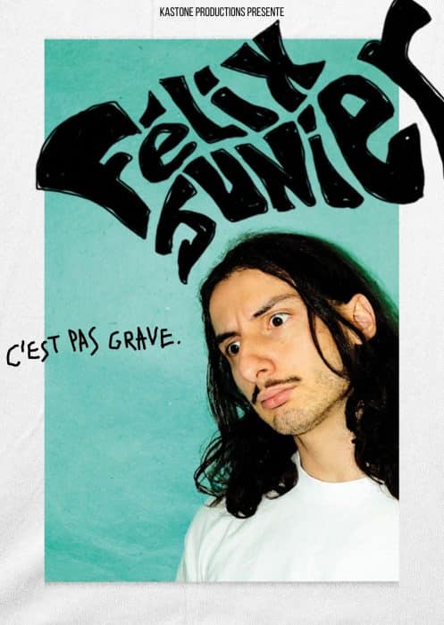 Félix Junier – C&rsquo;est pas grave.