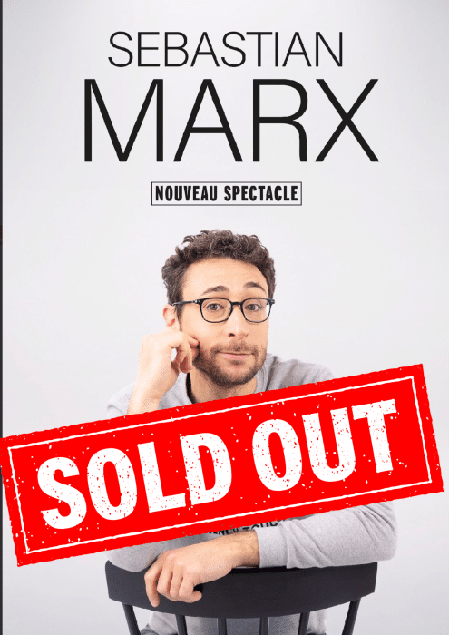 Sebastian Marx – Nouveau spectacle (COMPLET !)