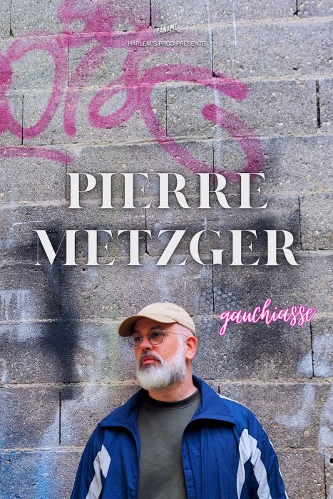 Pierre Metzger – Gauchiasse