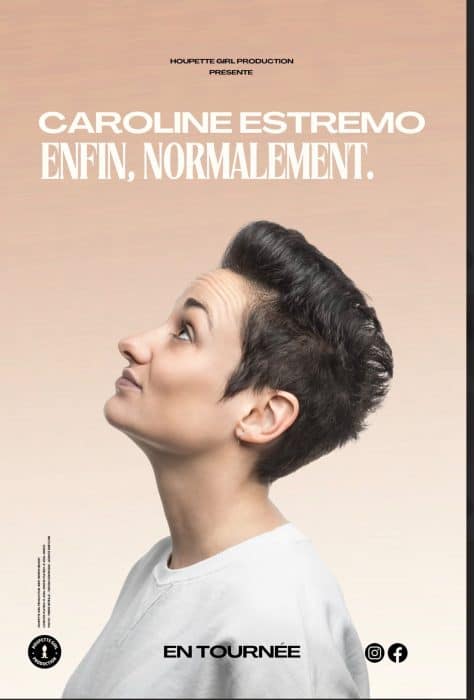 Caroline Estremo – Enfin, normalement.